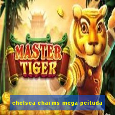 chelsea charms mega peituda